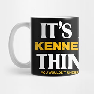 It's a Kenneth Thing You Wouldn't Understand Mug